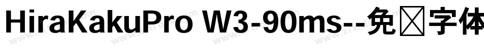 HiraKakuPro W3-90ms-字体转换